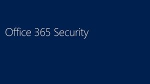 Office 365 Security